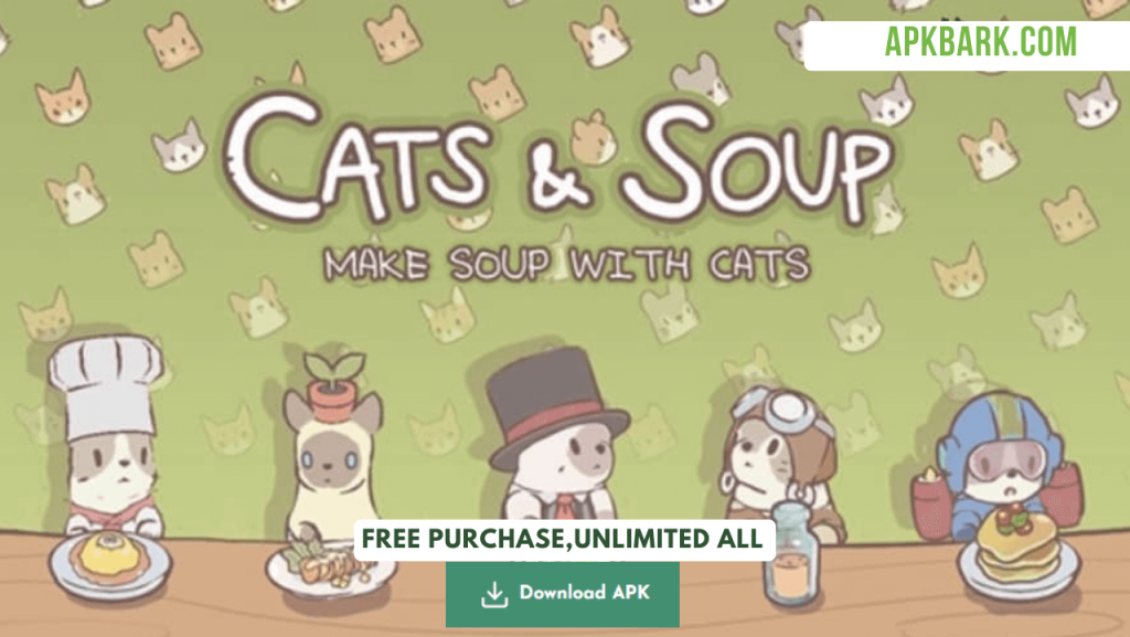 Cats & soup Mod Apk download